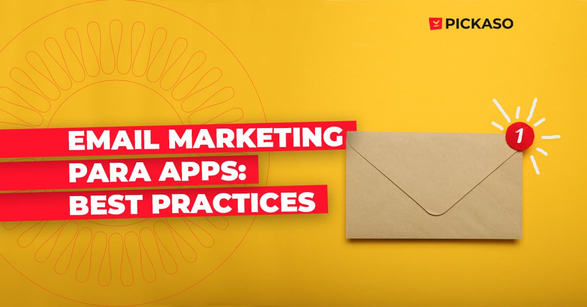 Best Practices De Email Marketing Para Apps M viles