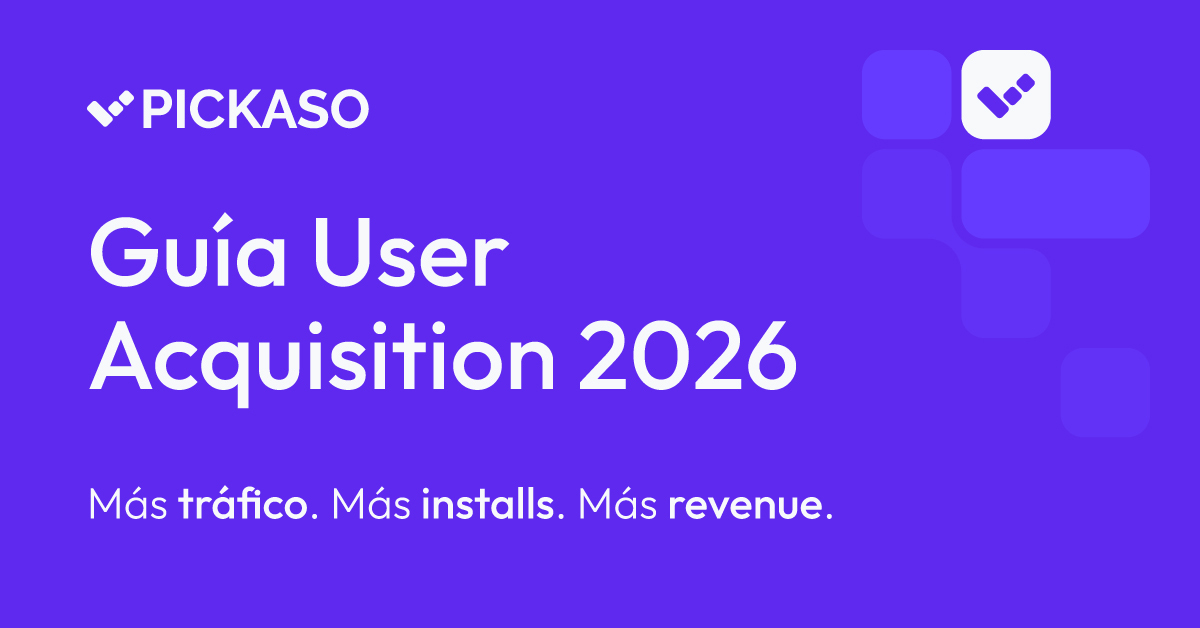 Guía User acquisition 2026